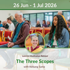 The Three Scopes - Lamrim Retreat with Kelsang Sama Fri 26th - Wed 1st July